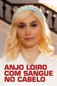 Anjo Loiro com Sangue no Cabelo