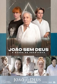 João sem Deus - A Queda de Abadiânia